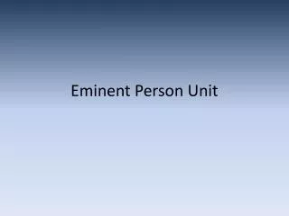 Eminent Person Unit