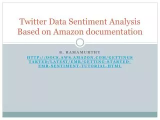 Twitter Data Sentiment Analysis Based on Amazon documentation