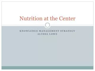 Nutrition at the Center