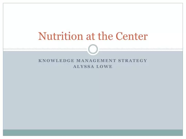 nutrition at the center