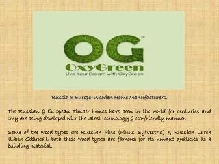Russia &amp; Europe–Wooden Home Manufacturers .