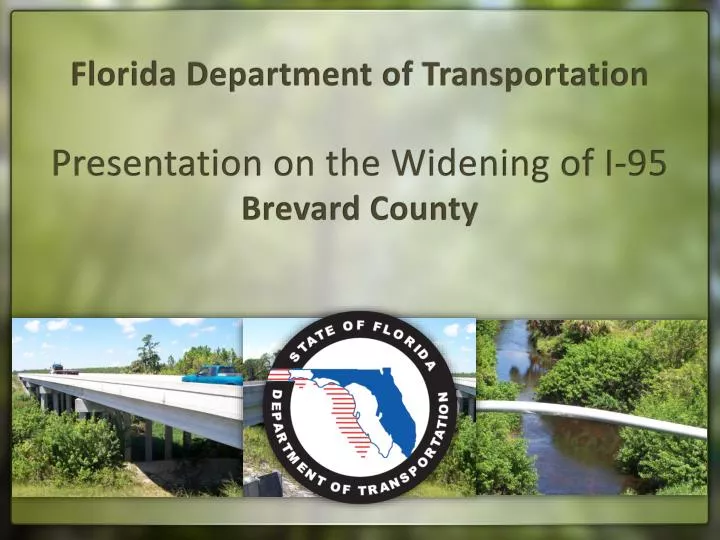 florida department of transportation presentation on the widening of i 95 brevard county