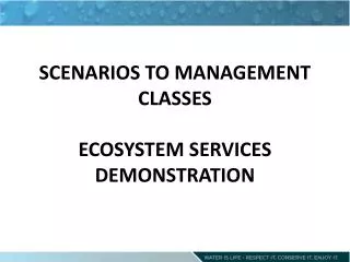 SCENARIOS TO MANAGEMENT CLASSES ECOSYSTEM SERVICES DEMONSTRATION