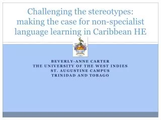 Challenging the stereotypes: making the case for non-specialist language learning in Caribbean HE