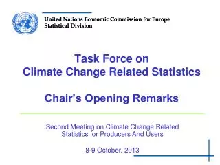 Task Force on Climate Change Related Statistics Chair’s Opening Remarks
