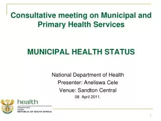 Consultative meeting on Municipal and Primary Health Services MUNICIPAL HEALTH STATUS