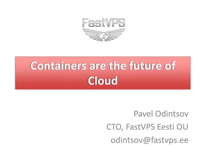 containers are the future of cloud