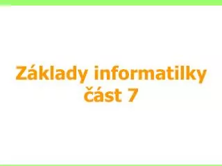 z klady informatilky st 7