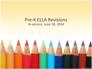Pre -K ELLA Revisions