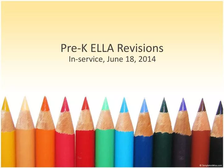 pre k ella revisions