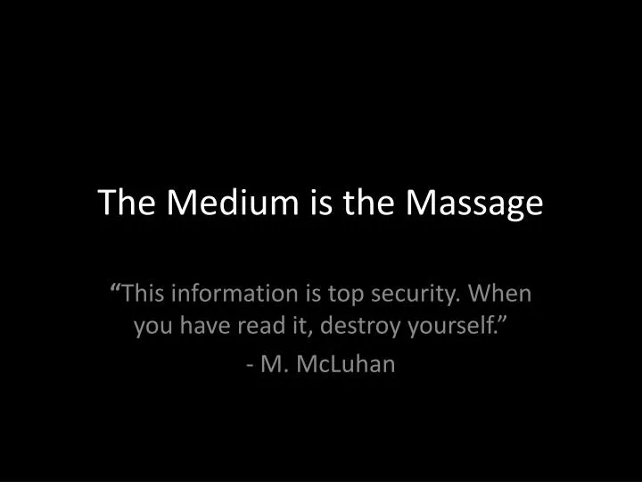 the medium is the massage