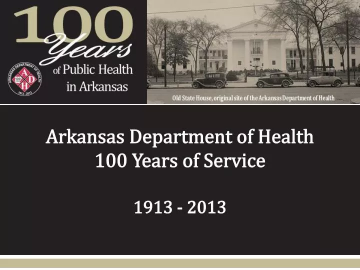 arkansas department of health 100 years of service 1913 2013