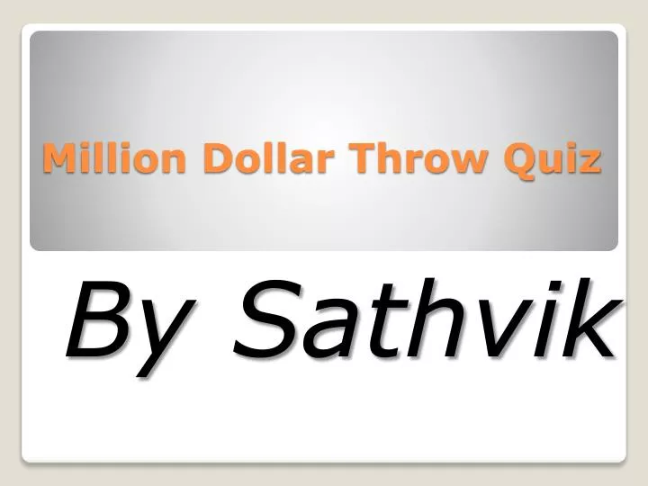 million dollar throw quiz
