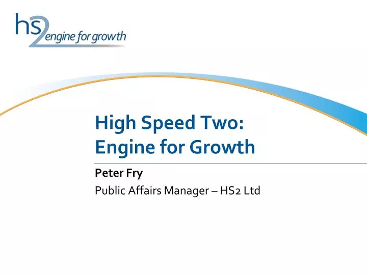 high speed two engine for growth
