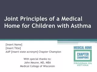 Joint Principles of a Medical Home for Children with Asthma