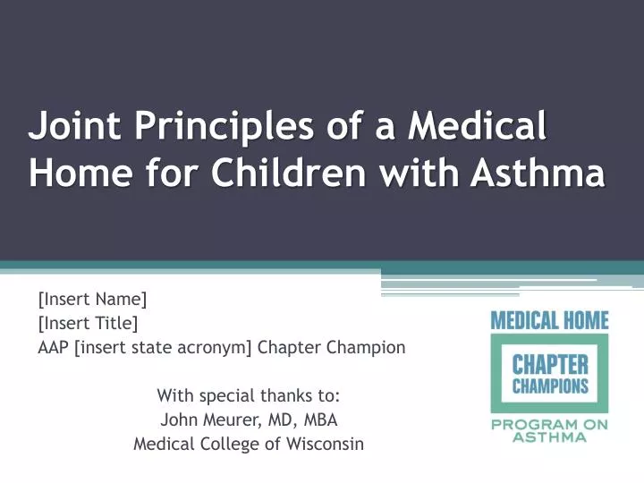 joint principles of a medical home for children with asthma