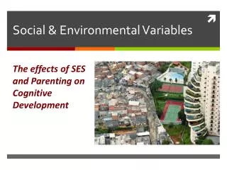 Social &amp; Environmental Variables