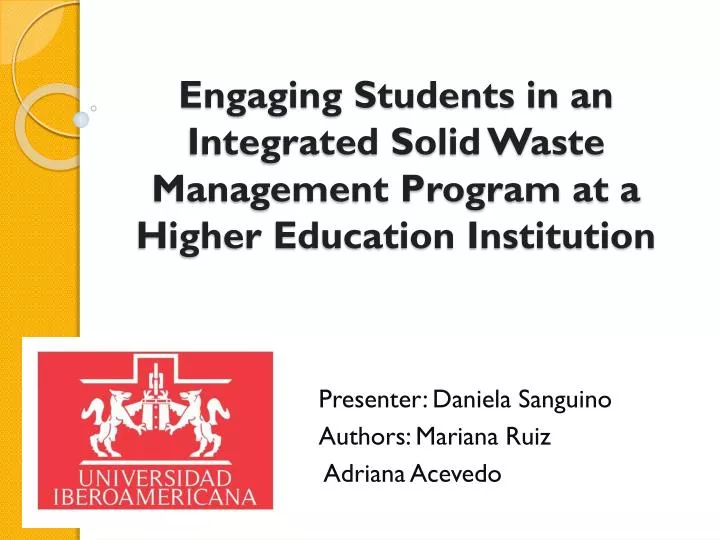 engaging students in an integrated solid waste management program at a higher education institution