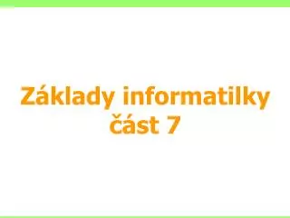 z klady informatilky st 7