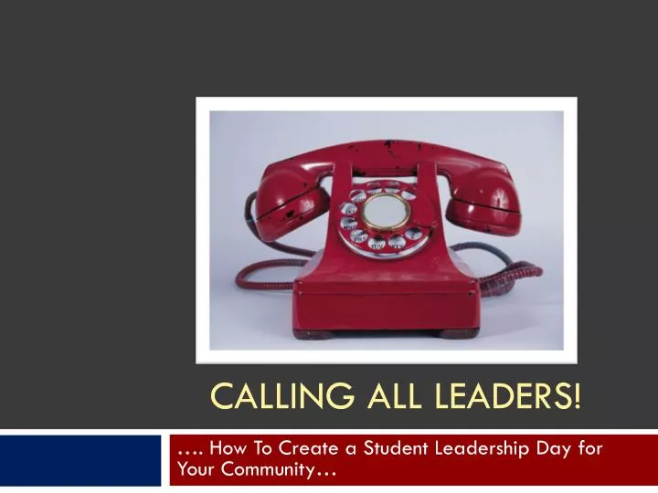 calling all leaders