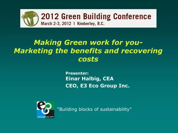 making green work for you marketing the benefits and recovering costs