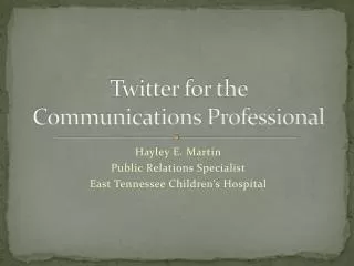 Twitter for the Communications Professional