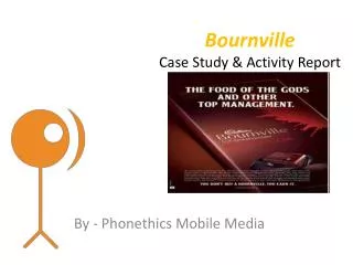 Bournville Case Study &amp; Activity Report