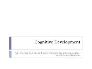 Cognitive Development