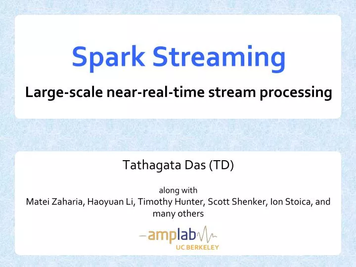 spark streaming large scale near real time stream processing