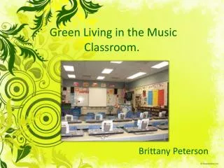 Green Living in the Music Classroom.