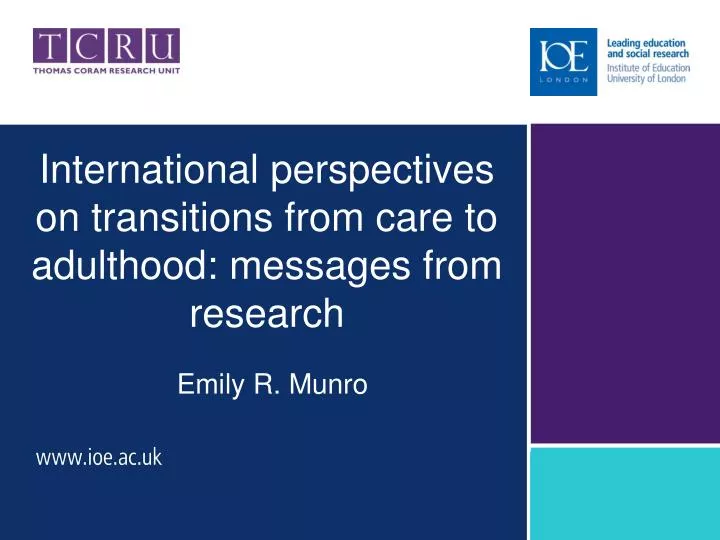 international perspectives on transitions from care to adulthood messages from research