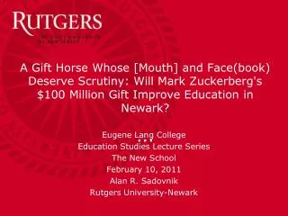 A Gift Horse Whose [Mouth] and Face(book) Deserve Scrutiny: Will Mark Zuckerberg's $100 Million Gift Improve Education