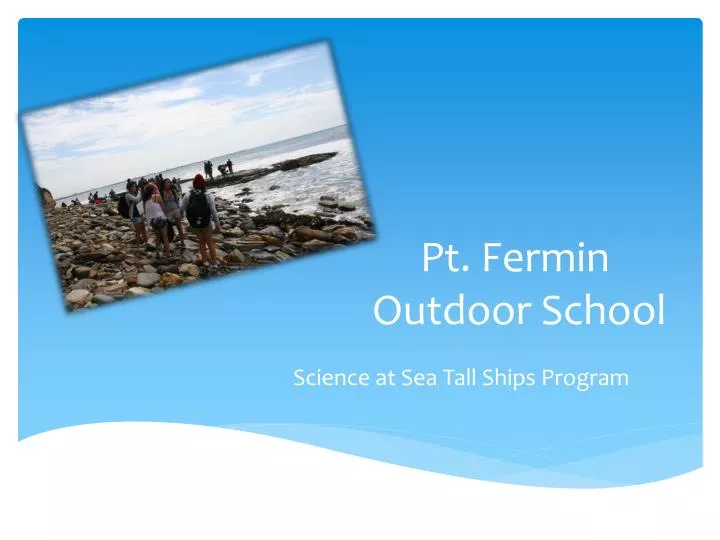 pt fermin outdoor school