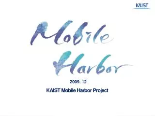 KAIST Mobile Harbor Project