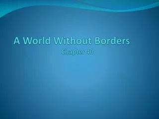 A World Without Borders	 Chapter 40