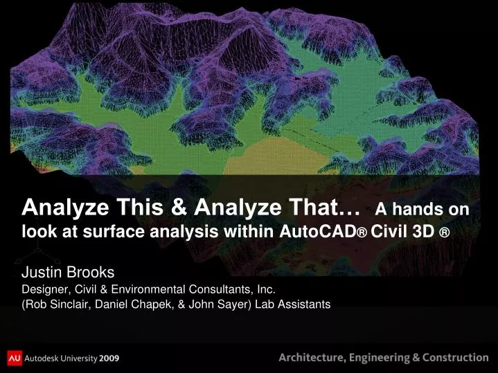 analyze this analyze that a hands on look at surface analysis within autocad civil 3d