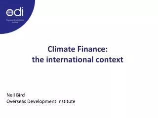 Climate Finance: the international context