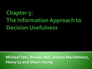 Chapter 5: The Information Approach to Decision Usefulness