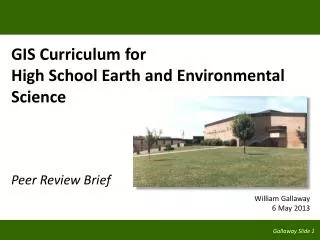 GIS Curriculum for High School Earth and Environmental Science Peer Review Brief