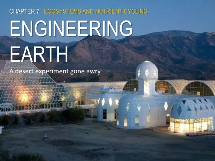 chapter 7 ecosystems and nutrient cycling engineering earth a desert experiment gone awry