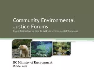 Community Environmental Justice Forums Using Restorative Justice to address Environmental Violations