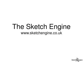 The Sketch Engine www.sketchengine.co.uk