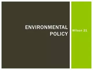 Environmental Policy