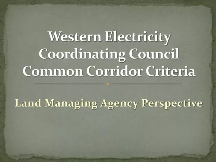 western electricity coordinating council common corridor criteria