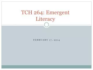 TCH 264: Emergent Literacy