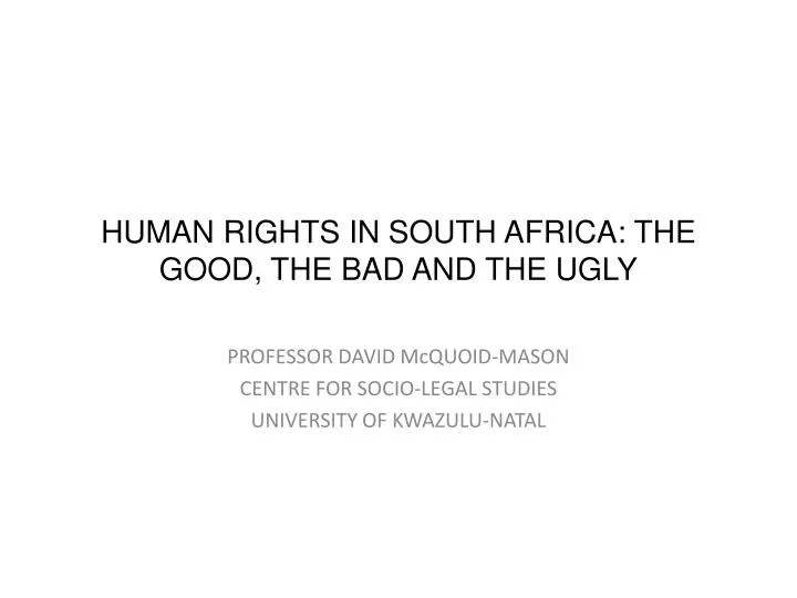 human rights in south africa the good the bad and the ugly