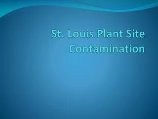 St. Louis Plant Site Contamination