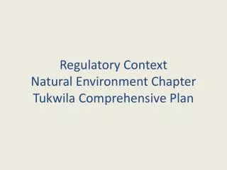 Regulatory Context Natural Environment Chapter Tukwila Comprehensive Plan
