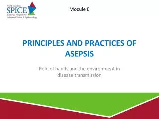 Principles and Practices of Asepsis