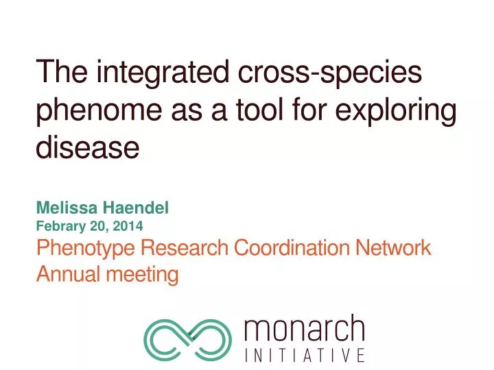 melissa haendel febrary 20 2014 phenotype research coordination network annual meeting